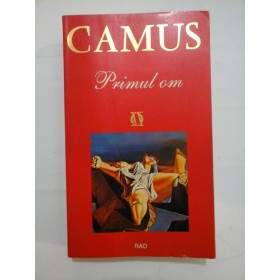   Primul  om  -  ALBERT  CAMUS